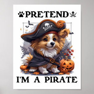 Doe alsof ik een piraat Shetland Sheepdog ben Hall Poster