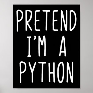 Doe alsof ik een Python kostuum ben Halloween Funn Poster