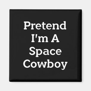 Doe alsof ik een Space Cowboy kostuum plezier Hall Magneet