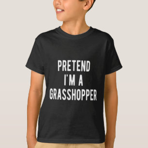 Doe alsof ik een sprinkhaan kostuum insecten liefh t-shirt