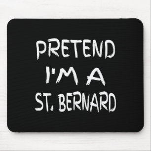 Doe alsof ik een St. Bernard grappige Halloween hu Muismat