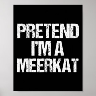 Doe alsof ik een stokstaart kostuum grappig hallow poster