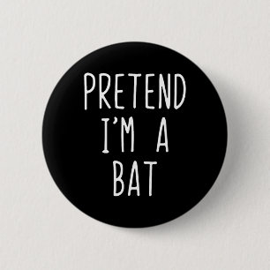 Doe alsof ik een T-kostuum ben Halloween Funny Laz Ronde Button 5,7 Cm