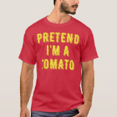 Doe alsof ik een tomaat ben t-shirt (Voorkant)