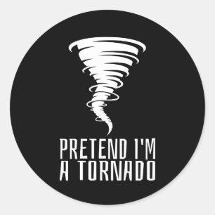 Doe alsof ik een Tornado ben - Grappig Kostuum Hal Ronde Sticker