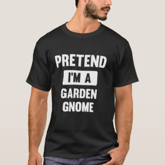 Doe alsof ik een tuinkabouter ben Grappige Hallowe T-shirt