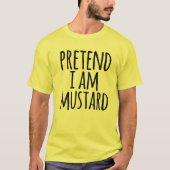 Doe alsof ik Mustard Costume Halloween Funny Lazy  T-shirt (Voorkant)