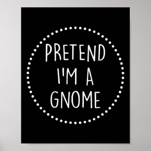 Doe alsof in een Gnome Halloween kostuum Gnome kos Poster