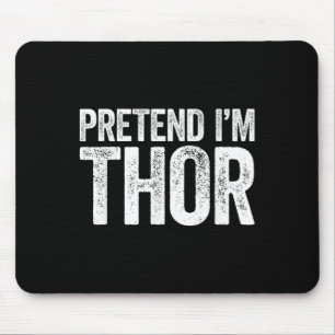 Doe alsof in een Thor Shirt Volwassen Kinder Manne Muismat