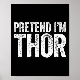 Doe alsof in een Thor Shirt Volwassen Kinder Manne Poster