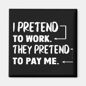 Doe alsof je werkt met Office Humor Magneet (Voorkant)