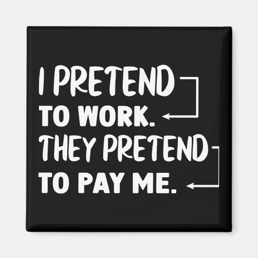 Doe alsof je werkt met Office Humor Magneet (Voorkant)