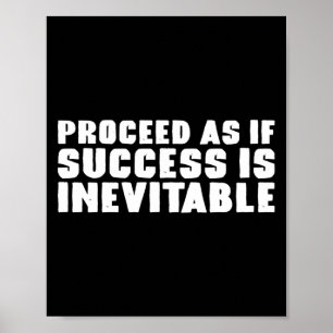 Doe alsof succes onvermijdelijk stoïcijns is poster