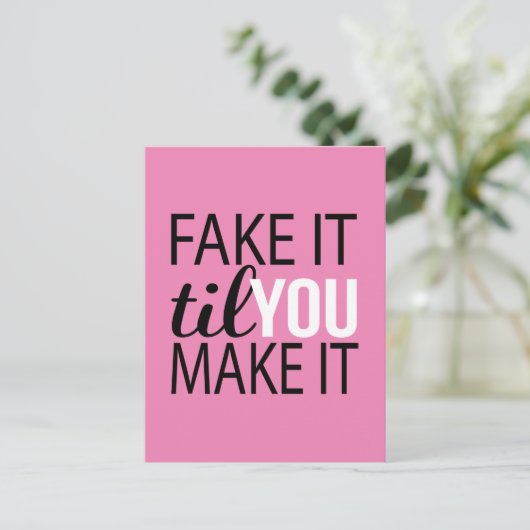 Doe alsof tot je het maakt briefkaart (Staand voorkant)