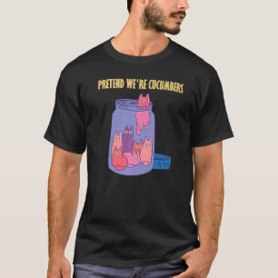 Doe alsof we komkommers glazen pot grappige katten t-shirt