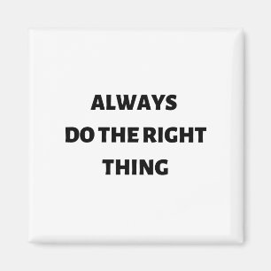 Doe altijd het juiste magneet