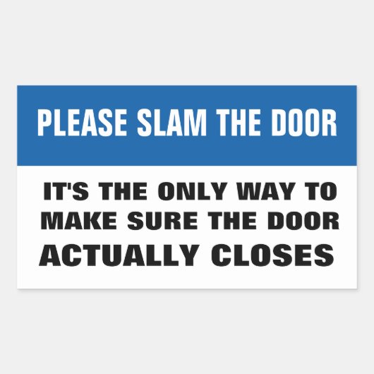 Doe de deur dicht rechthoekige sticker (Voorkant)