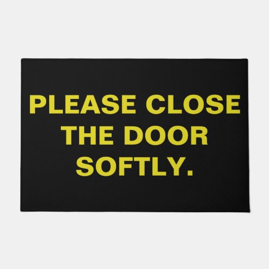 Doe de deur zachtjes dicht. deurmat (Voorkant)