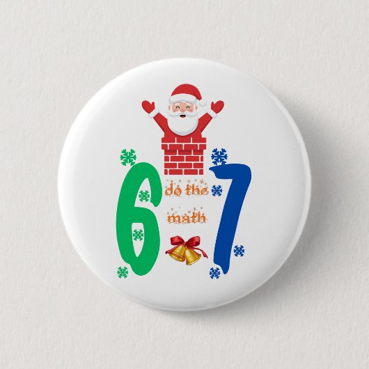 Doe de Math 67 Meme Kerstmis Ronde Button 5,7 Cm (Voorkant)
