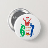 Doe de Math 67 Meme Kerstmis Ronde Button 5,7 Cm (Voorkant /achterkant)