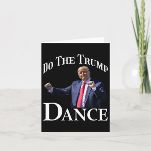Doe de Trump Dance - Shuffle politieke humor Trump Kaart