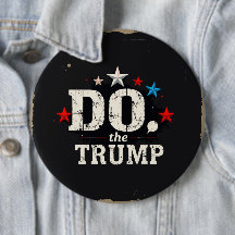 Doe de Trump ronde Button, enorm, 4 inch
