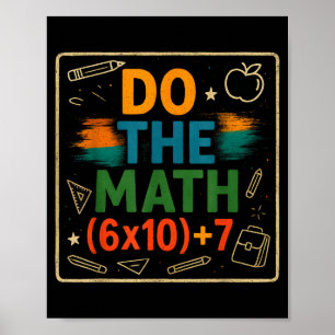 Doe de wiskunde grap 67 Vergelijking Clroom Leraar Poster