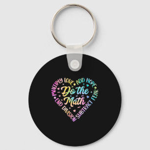 Doe de Wiskunde Multiply Love Add Hope Wiskunde Te Sleutelhanger