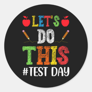 Doe deze testdag Motivatie testen leraar Stud Ronde Sticker