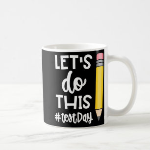 Doe deze testdag staat testen leraar motivationa koffiemok