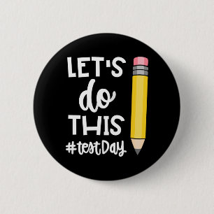 Doe deze testdag staat testen leraar motivationa ronde button 5,7 cm