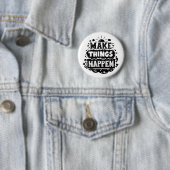 Doe dingen gebeuren ronde button 5,7 cm (In situ)