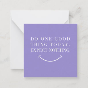 Doe een goede zaak vandaag Motivatie offerte Kaart Notitiekaartje