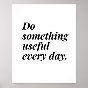 Doe elke dag iets nuttigs. poster