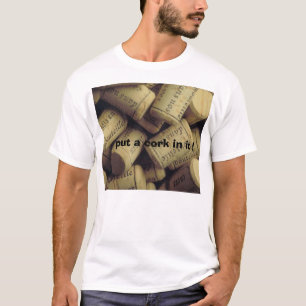 Doe er een kurk in! t-shirt