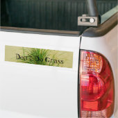 Doe geen grass Bumpersticker (Op Truck)