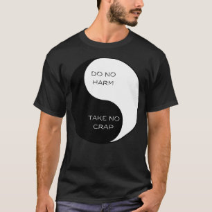 Doe geen Harm Neem geen krap mee Ying Yang 1 T-shirt