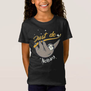 Doe gewoon niets - om niets te doen t-shirt