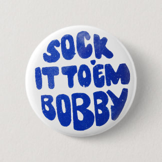 Doe het aan mij Bobby Ronde Button 5,7 Cm