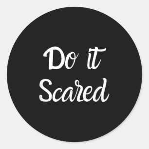 Doe het angstig inspireert moed Motivatie Ronde Sticker