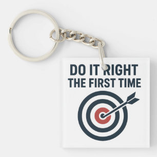 Doe het goed de eerste keer Zero Defects Doel Sleutelhanger