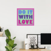 Doe het met liefde poster (Thuiskantoor)