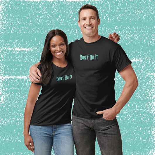 Doe het niet t-shirt