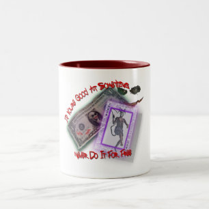 Doe het nooit gratis! tweekleurige koffiemok