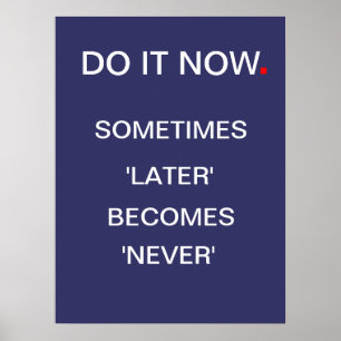 Doe het nu - Motivatie Poster