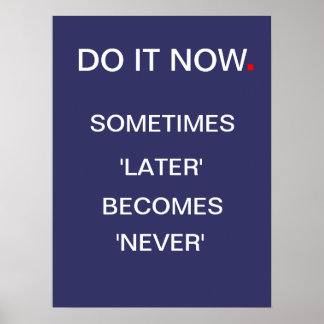 Doe het nu - Motivatie Poster