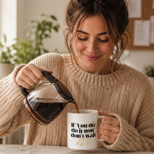 "Doe het nu motivatiequote – Stout Goud-Inspiratie Koffiemok