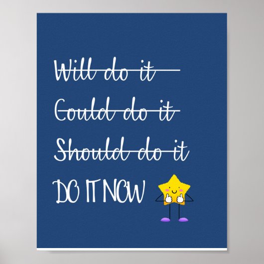 Doe het nu - Stop met het provoceren van Motivatie Poster (Voorkant)