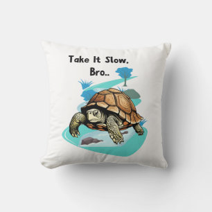 Doe het rustig aan, broeder Turtle Kussen