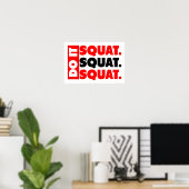 Doe het. Squat, Squat, Squat Poster (Thuiskantoor)